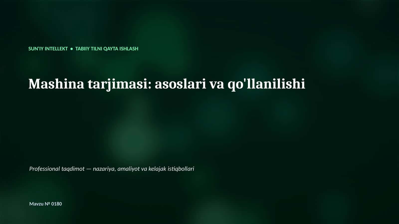 Mashina tarjimasi: asoslari va qo'llanilishi