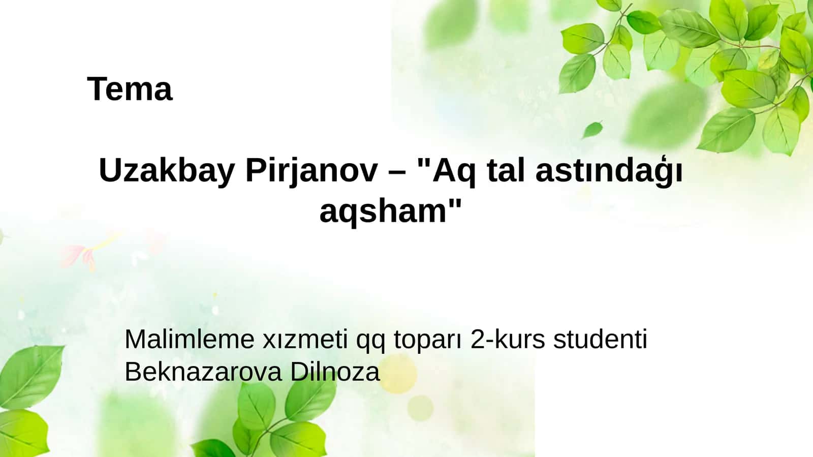 "Aqtal astındaģı aqsham"