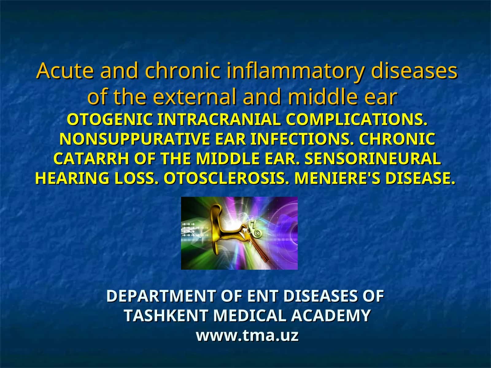 OTOGENIC INTRACRANIAL COMPLICATIONS. NONSUPPURATIVE EAR INFECTIONS. CHRONIC CATARRH OF THE MIDDLE EAR. SENSORINEURAL HEARING LOSS. OTOSCLEROSIS. MENIERE'S DISEASE
