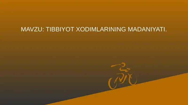 TIBBIYOT XODIMLARINING MADANIYATI