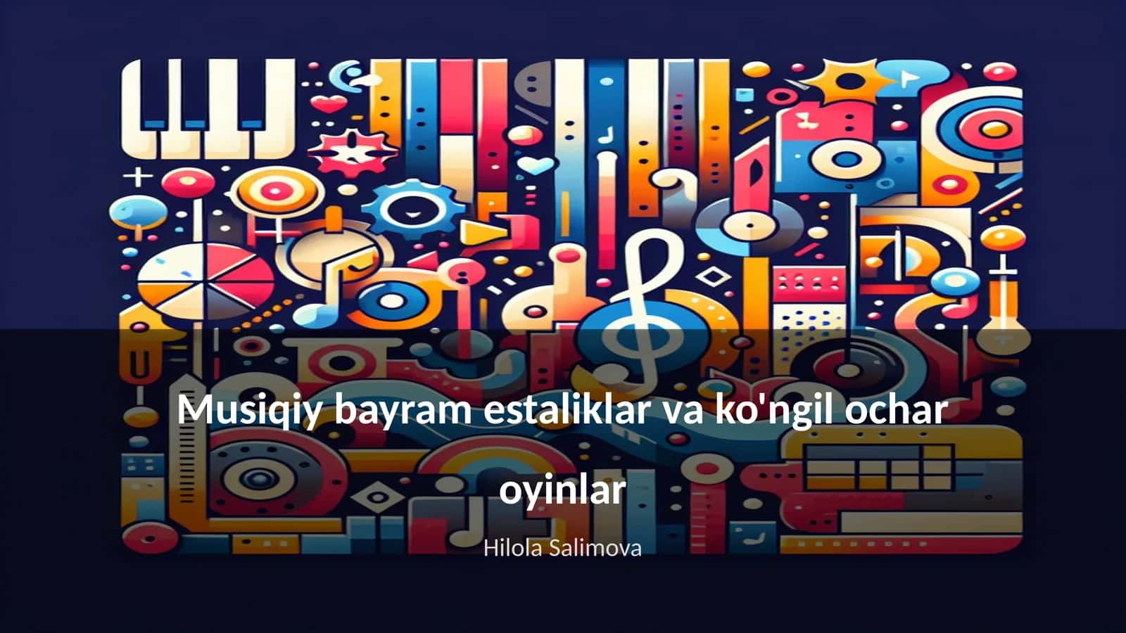 Musiqiy bayram estaliklar va ko'ngil ochar oyinlar