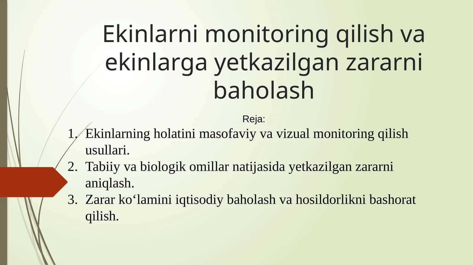 Ekinlarni monitoring qilish va ekinlarga yetkazilgan zararni baholash