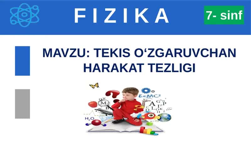 TEKIS O'ZGARUVCHAN HARAKAT TEZLIGI