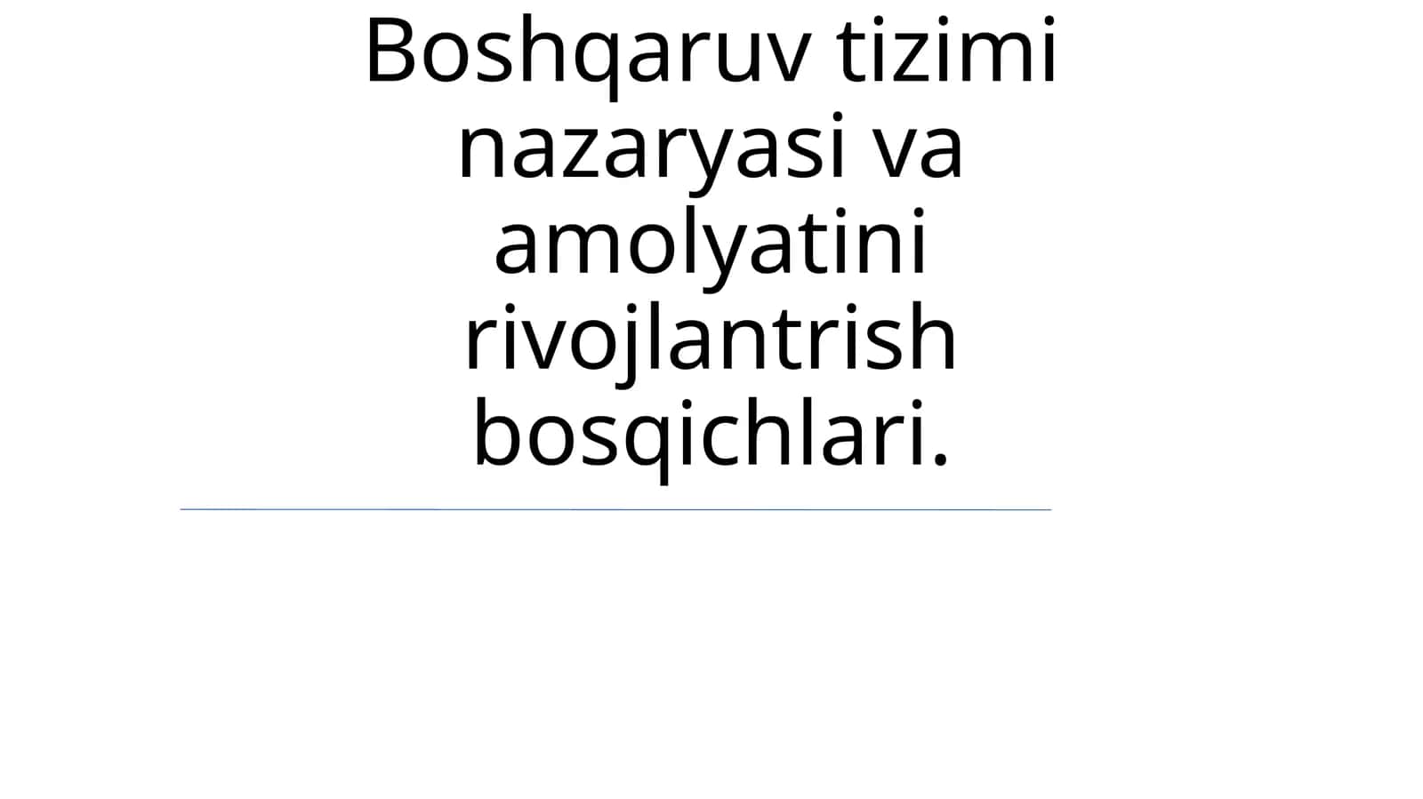 Boshqaruv tizimi nazaryasi va amolyatini rivojlantrish bosqichlari