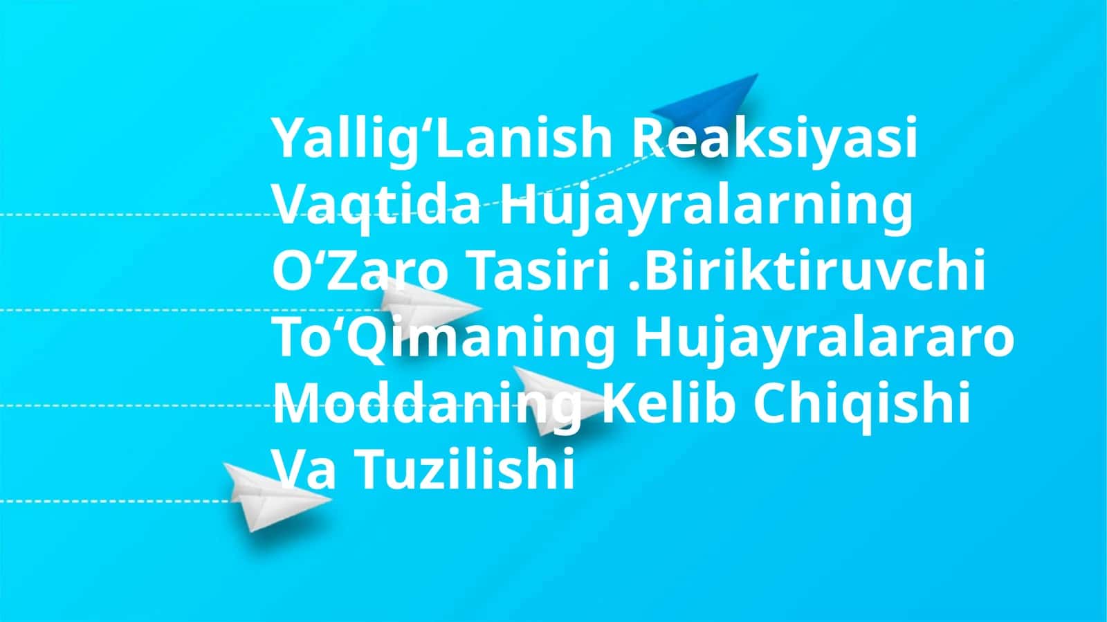YalligʻLanish Reaksiyasi Vaqtida Hujayralarning OʻZaro Tasiri
