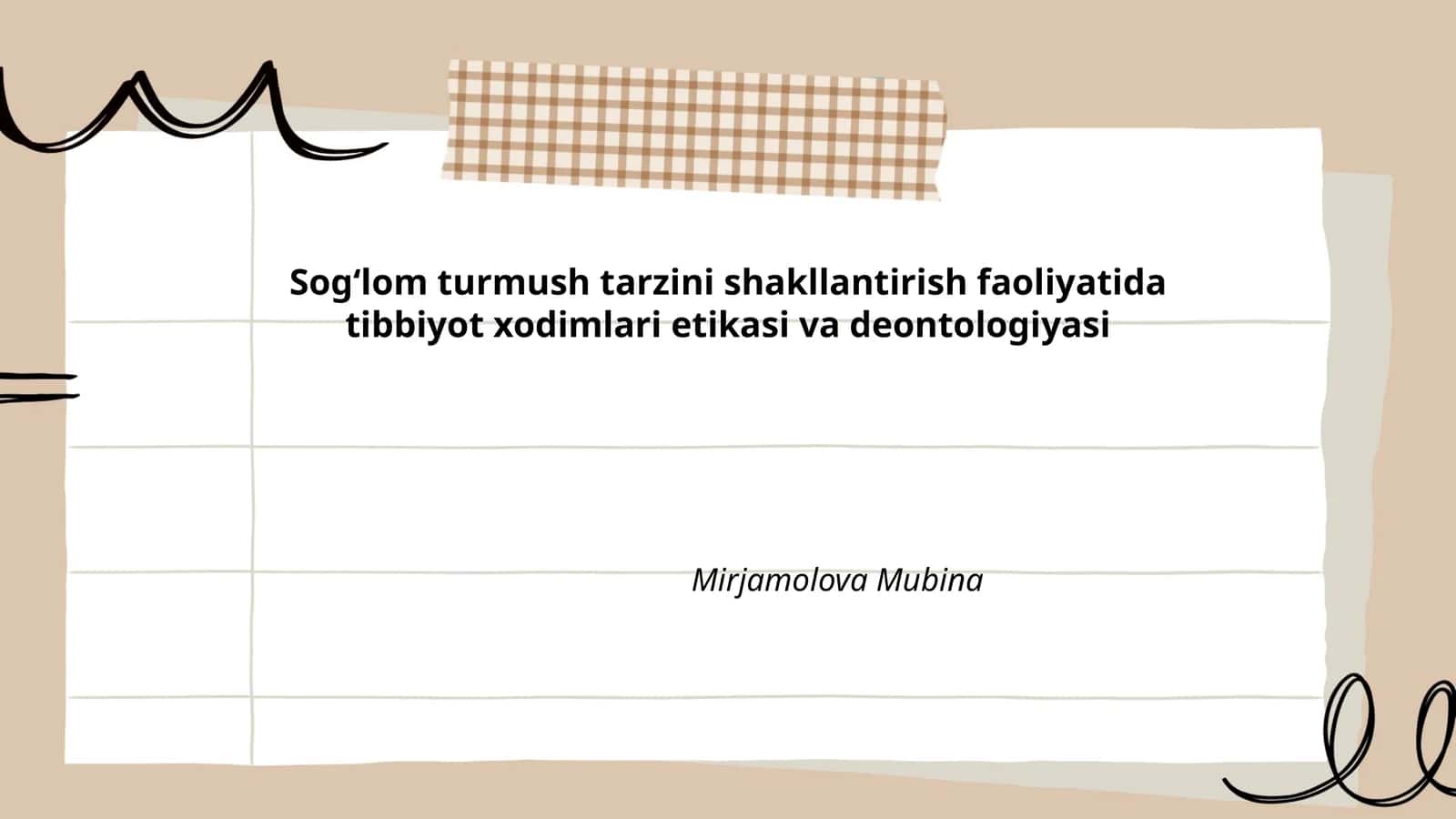Sog‘lom turmush tarzini shakllantirish faoliyatida tibbiyot xodimlari etikasi va deontologiyasi