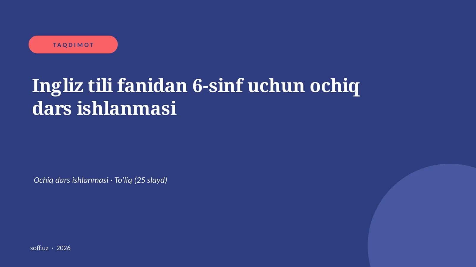 Ingliz tili fanidan 6-sinf uchun ochiq dars ishlanmasi