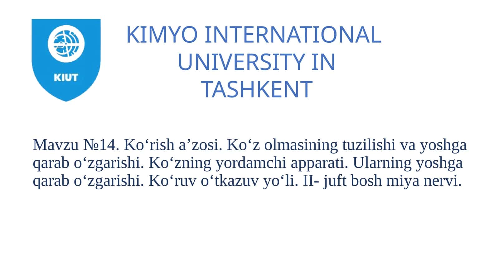 Mavzu№14.Ko‘risha’zosi.Ko‘zolmasiningtuzilishivayoshgaqarabo‘zgarishi.Ko‘zningyordamchiapparati.Ularningyoshgaqarabo‘zgarishi.Ko‘ruvo‘tkazuvyo‘li. II-juftboshmiyanervi