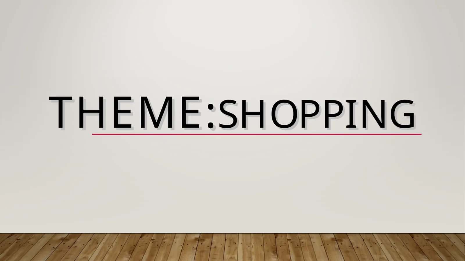 XARID QILISH THEME:Shopping
