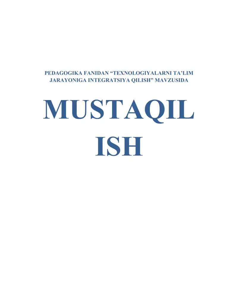 TEXNOLOGIYALARNI TA’LIM JARAYONIGA INTEGRATSIYA QILISH