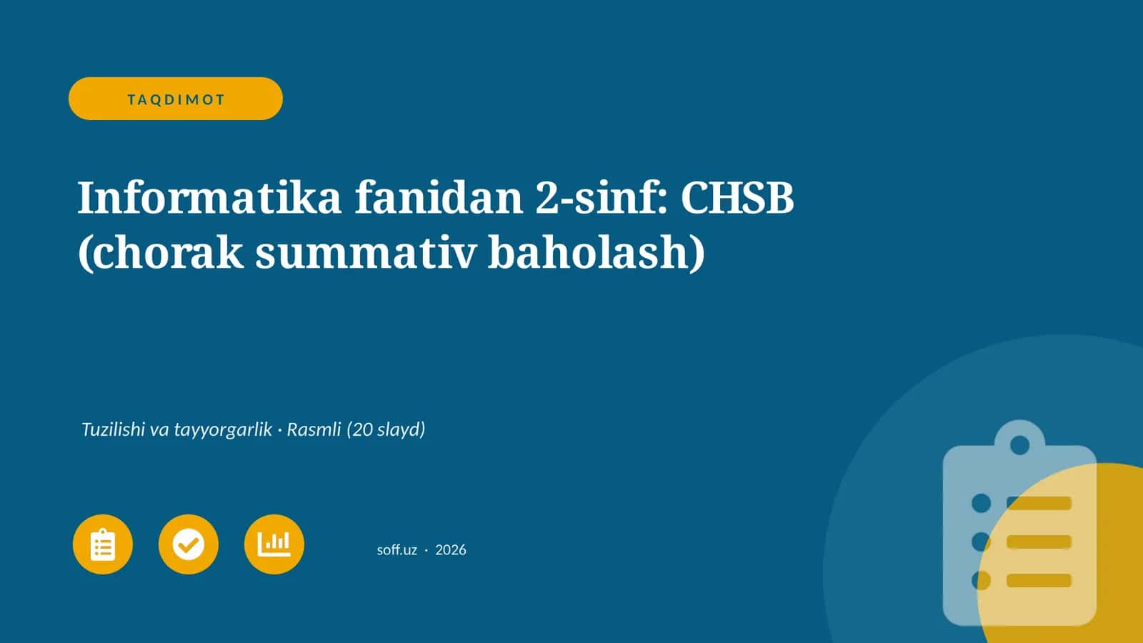 Informatika fanidan 2-sinf: CHSB (chorak summativ baholash)