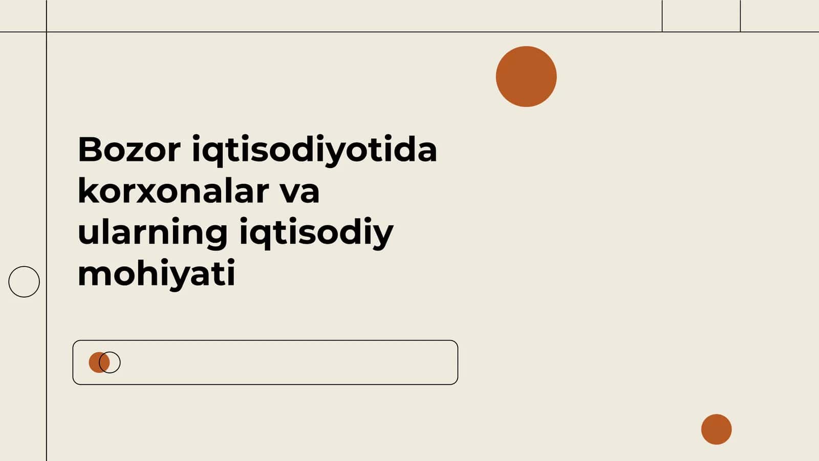 Korxonalar va ularning iqtisodiy mohiyati