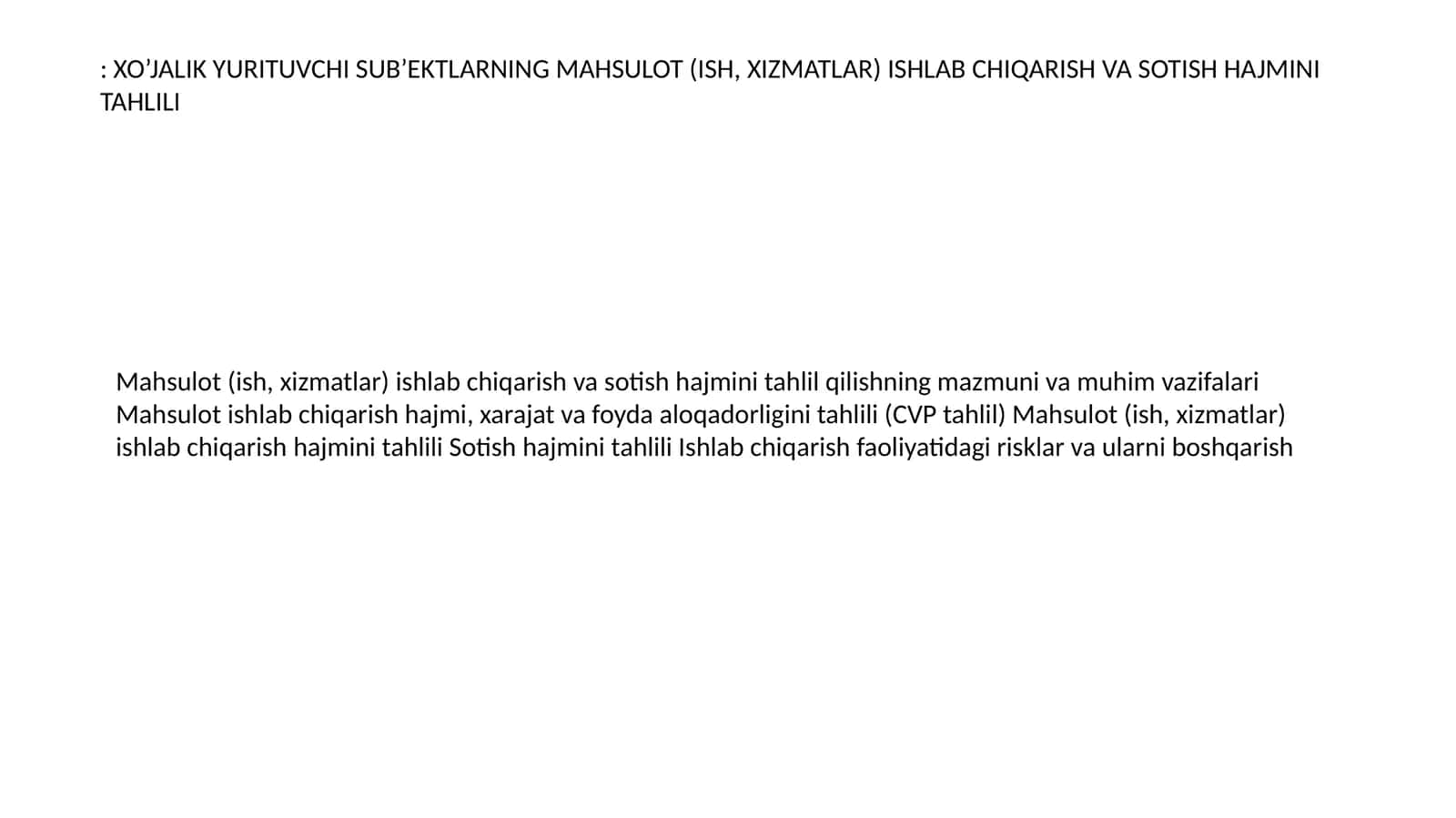 Mahsulot (ish, xizmatlar) ishlab chiqarish va sotish hajmini tahlili