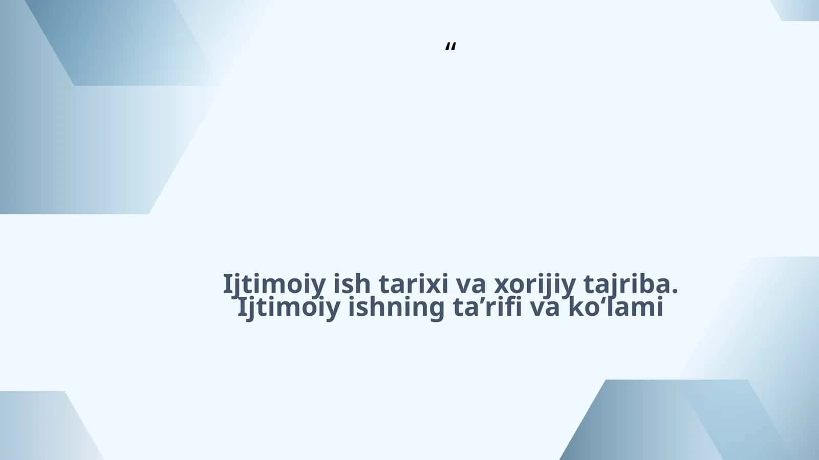 Ijtimoiy ish: ta'rifi va ko'lami