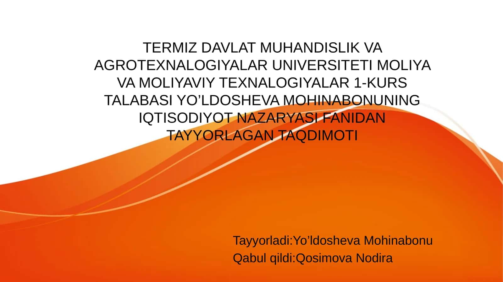 IQTISODIYOT NAZARYASI FANIDAN TAYYORLAGAN TAQDIMOTI