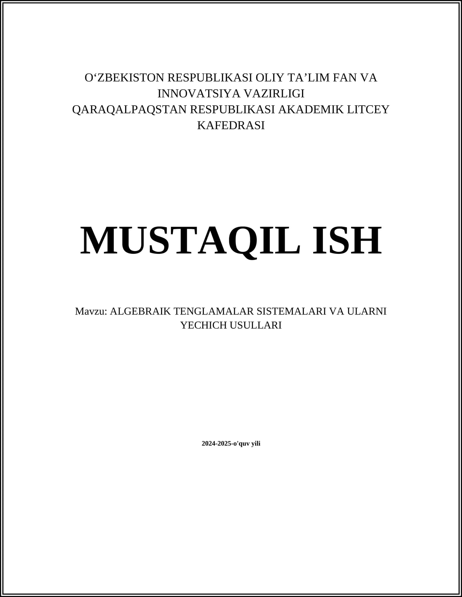 ALGEBRAIK TENGLAMALAR SISTEMALARI VA ULARNI YECHICH USULLARI