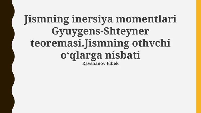 Jismning inersiya momentlari Gyuygens-Shteyner teoremasi