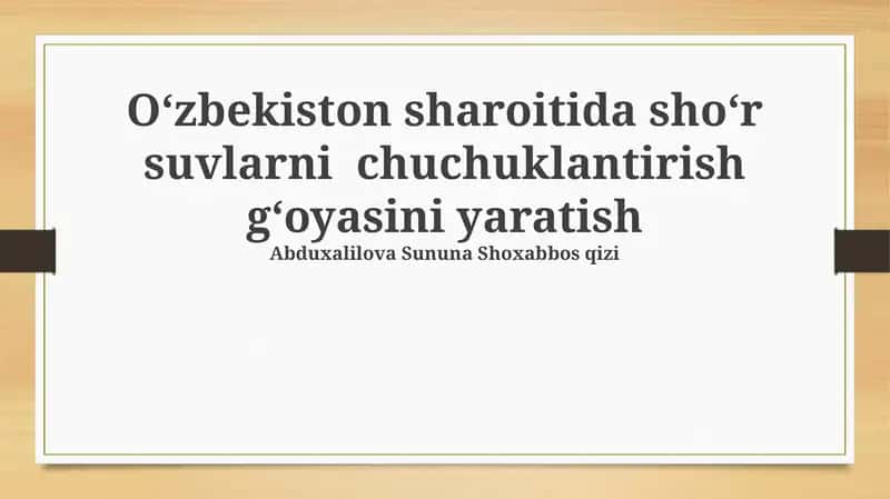 O'zbekistonda sho'r suvni chuchuklashtirish: zaruriyat, imkoniyatlar va istiqbollar