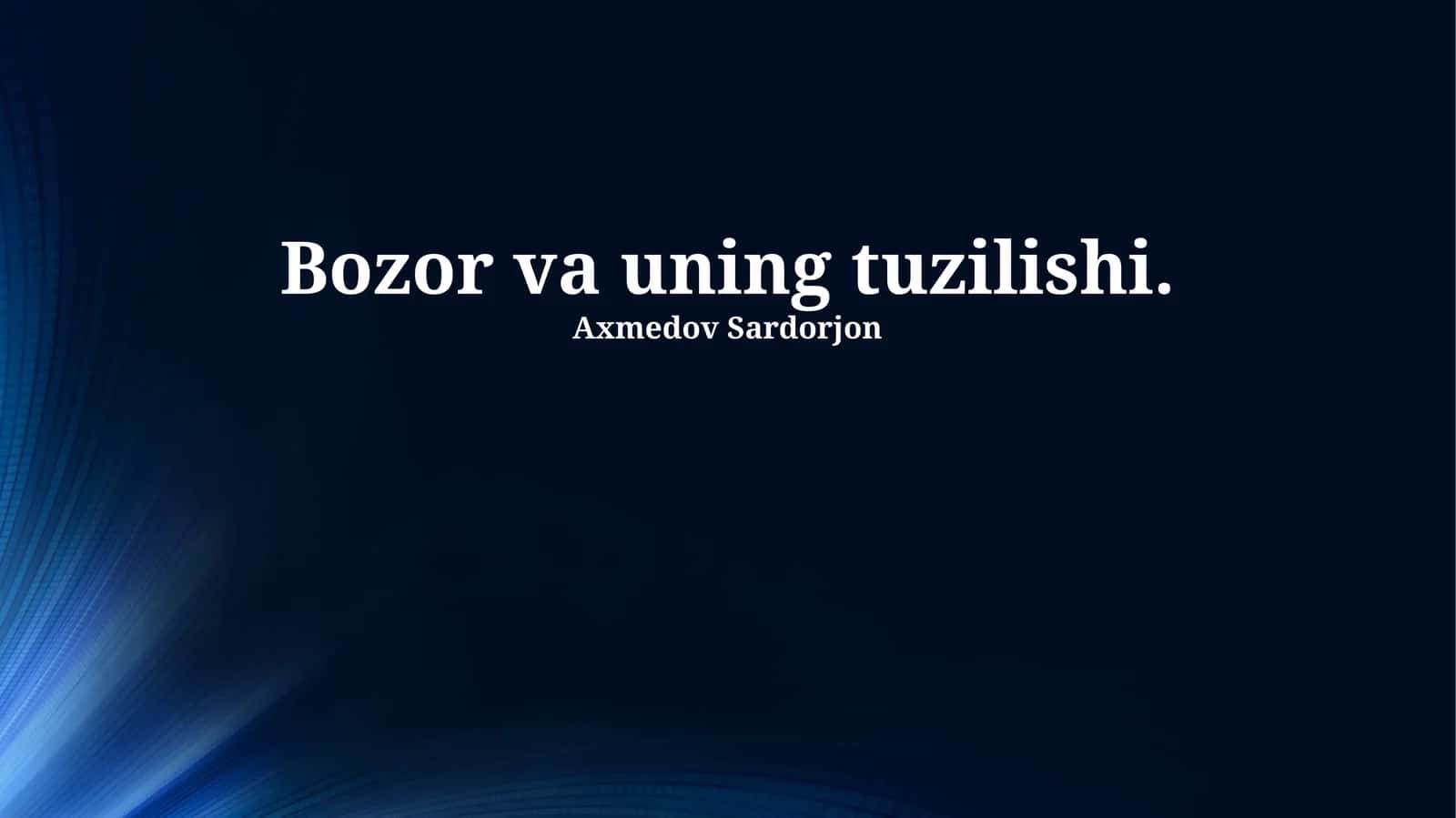 Bozor va uning tuzilishi