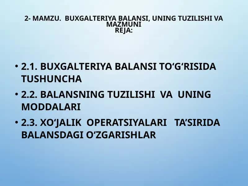 BUXGALTERIYA BALANSI, UNING TUZILISHI VA MAZMUNI