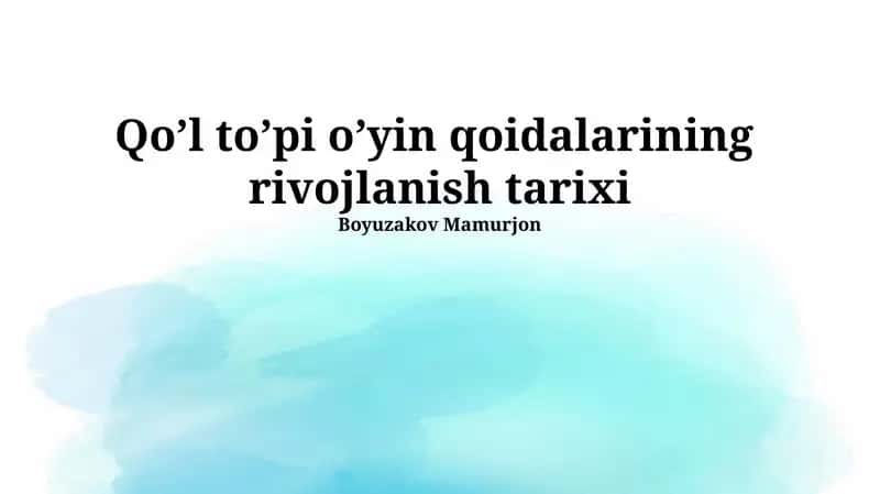 Qo’l to’pi o’yin qoidalarining rivojlanish tarixi