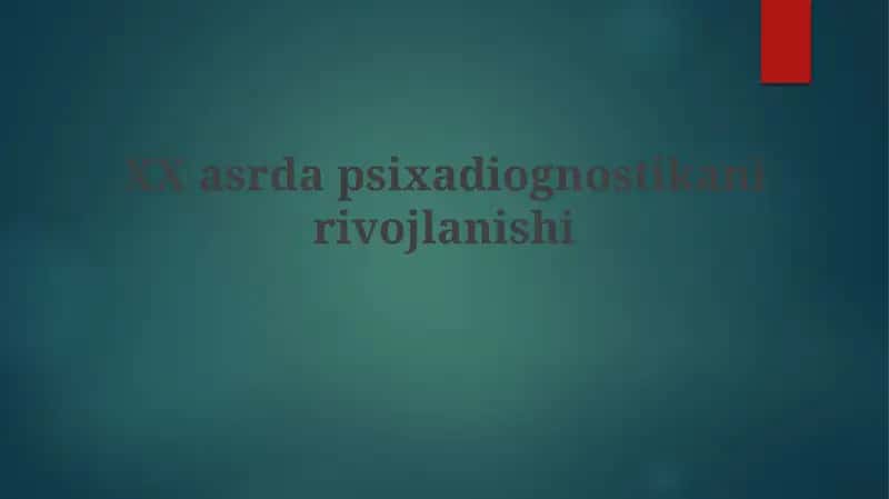 XXasrdapsixadiognostikanirivojlanishi