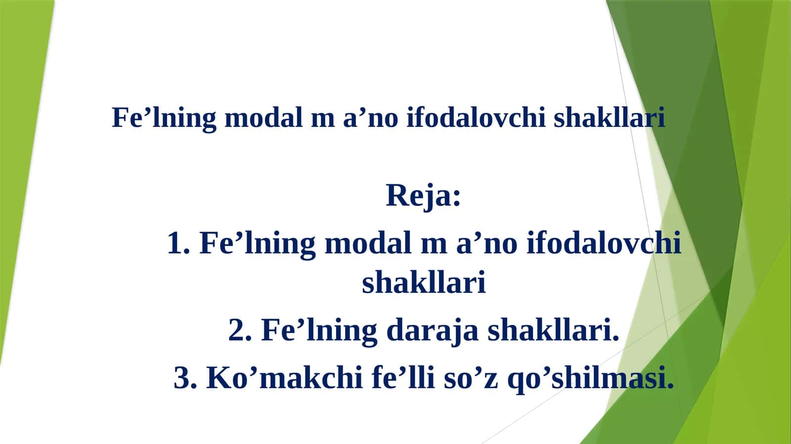 Fe’lning modal ma’no ifodalovchi shakllari