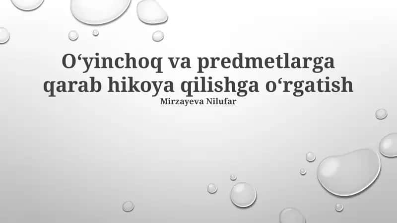Oʻyinchoq va predmetlarga qarab hikoya qilishga oʻrgatish