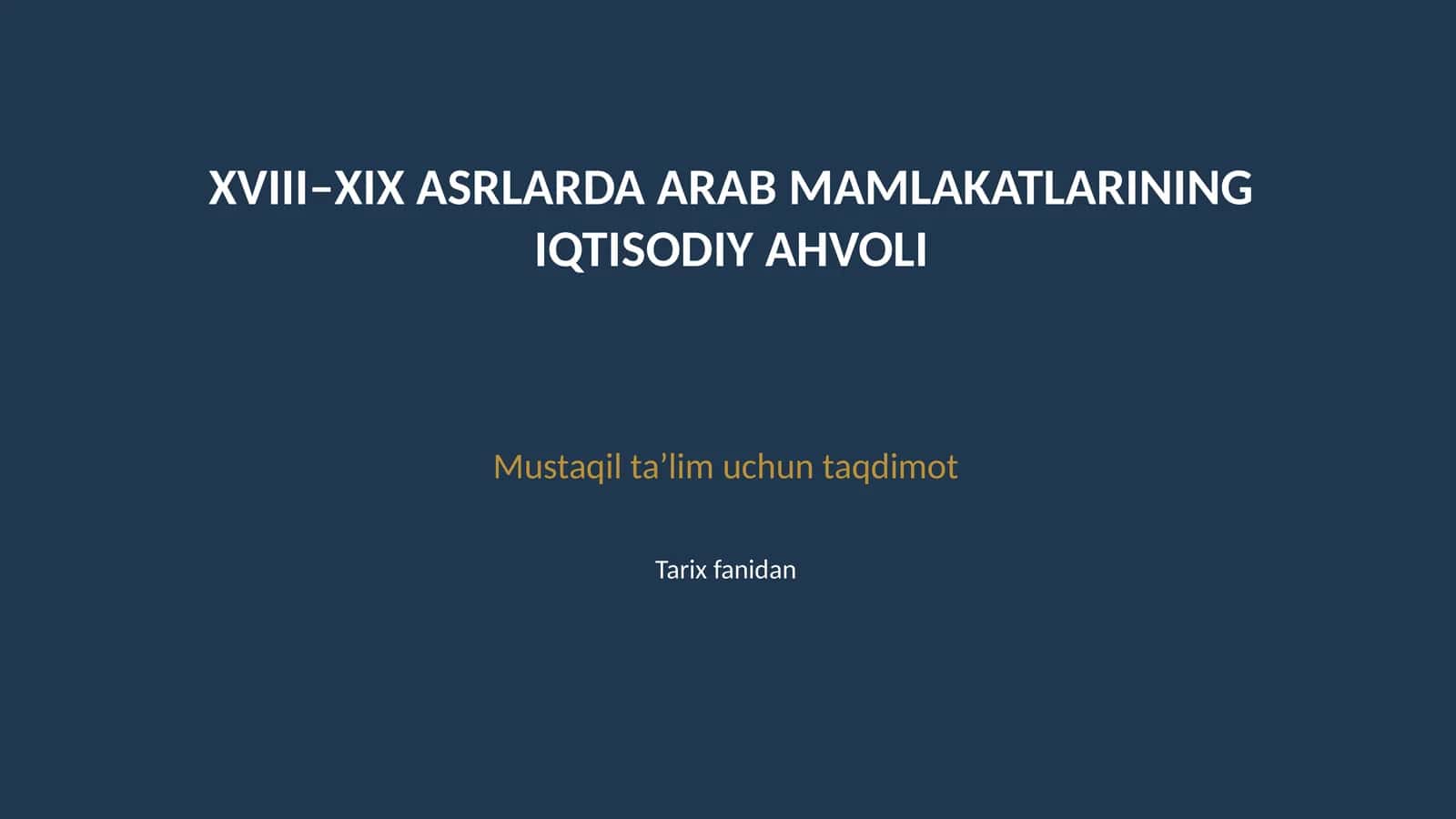 XVIII XIX asrlarda Arab mamlakatlari siyosiy hayoti