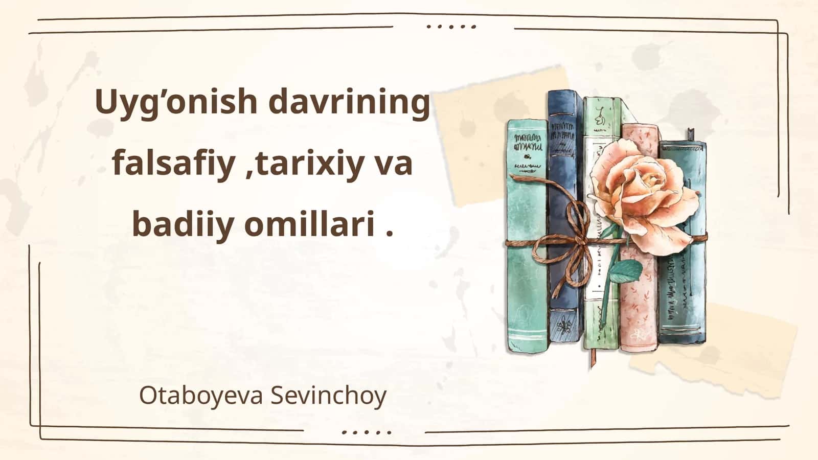 Uyg’onish davrining falsafiy,tarixiy va badiiy omillari