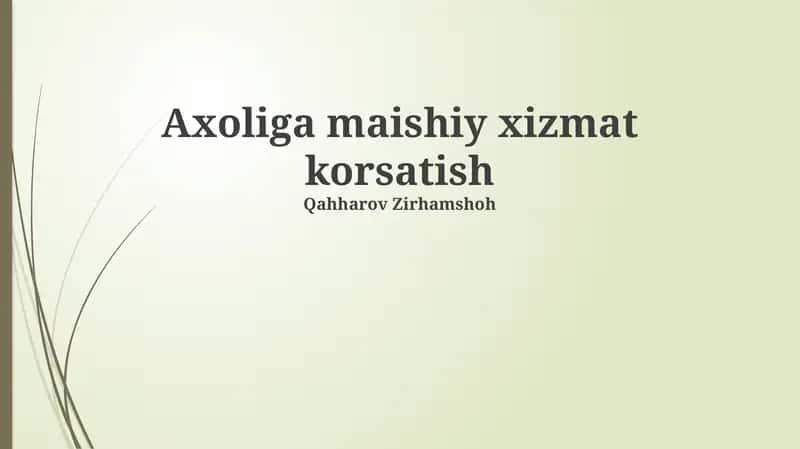 Axoliga maishiy xizmat korsatish