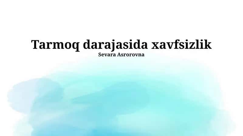Tarmoq Xavfsizligi Texnologiyalari