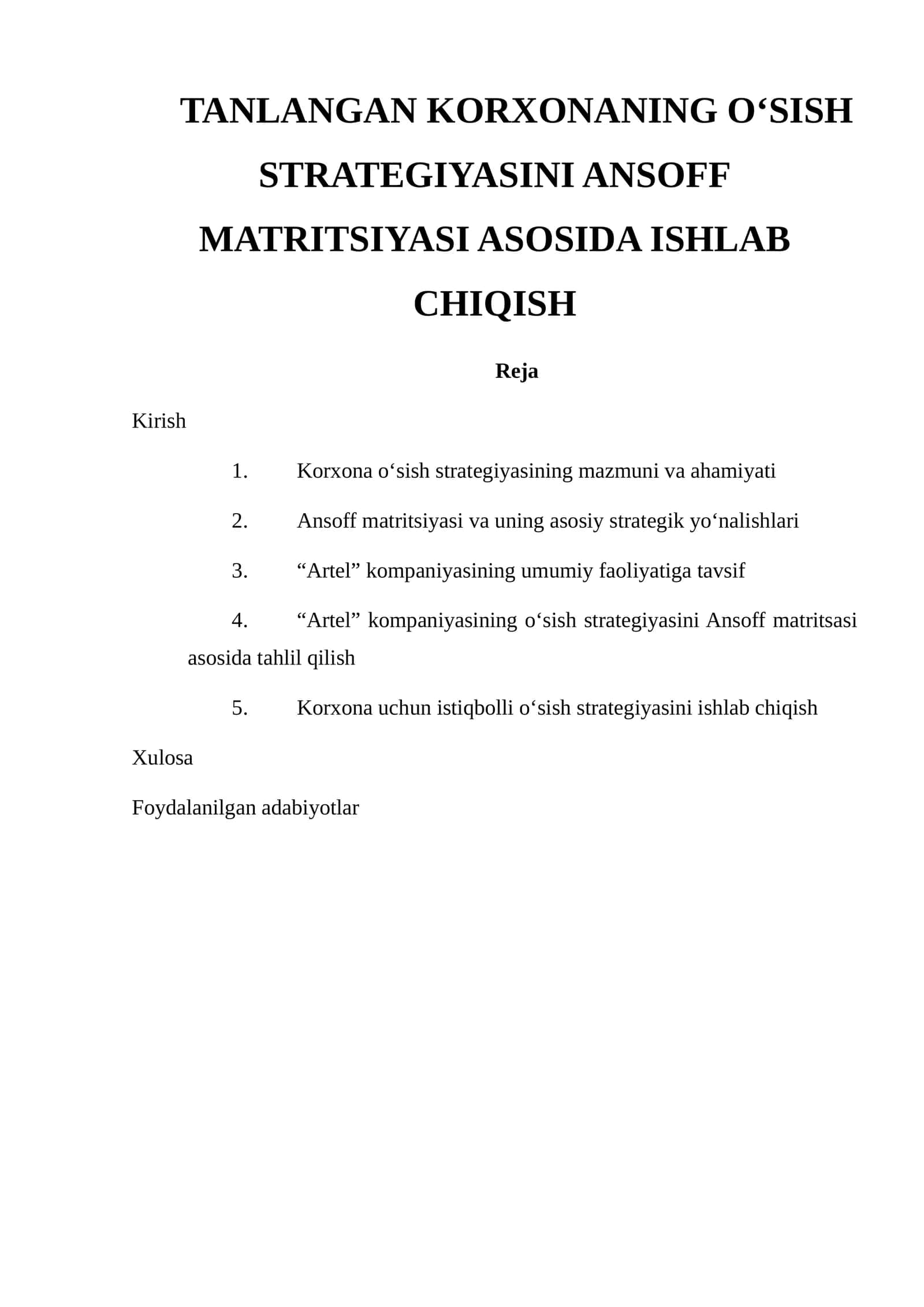 Korxona o‘sish strategiyasini Ansoff matritsiyasi asosida ishlab chiqish