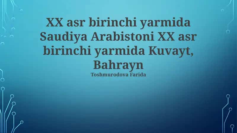 20-asrning birinchi yarmida Saudiya Arabistoni, Kuveyt va Bahrayn