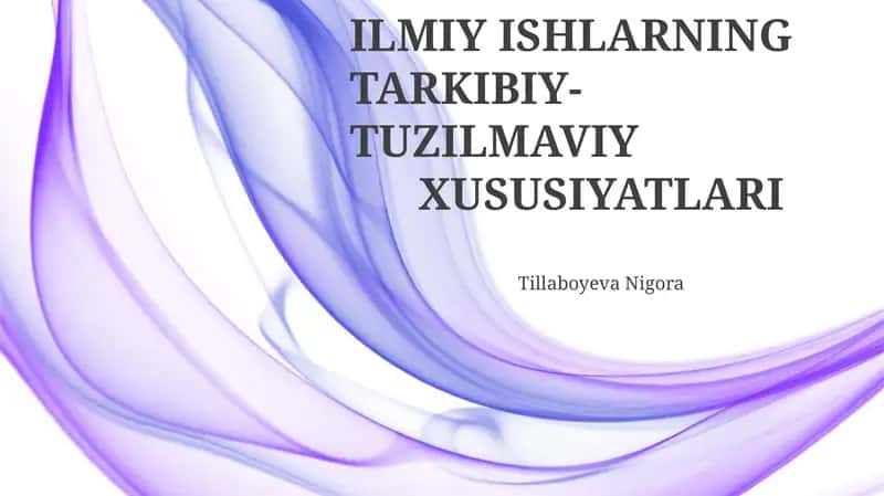 ILMIY ISHLARNING TARKIBIY-TUZILMAVIY