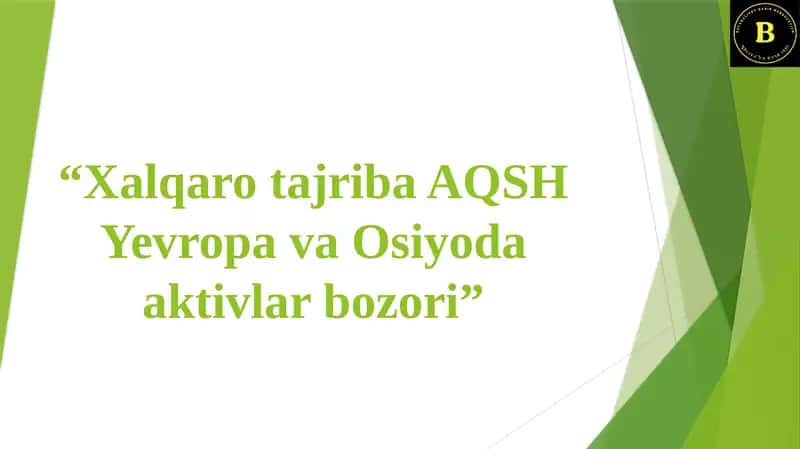 AQSHda Aktivlar Bozori Tajribasi