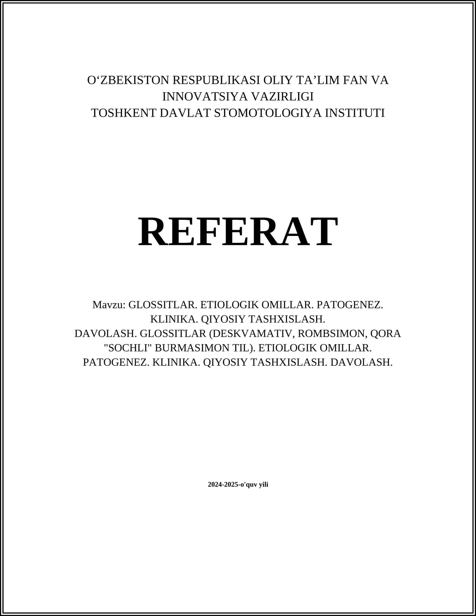 GLOSITLAR. ETIOLOGIK OMILLAR. PATOGENEZ. KLINIKA. QIYOSIY TASHXISLASH. DAVOLASH