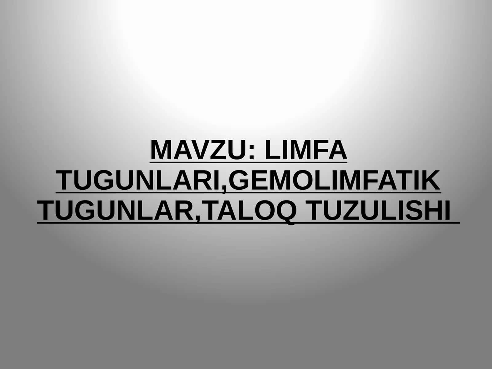 LIMFA TUGUNLARI,GEMOLIMFATIK TUGUNLAR,TALOQ TUZULISHI