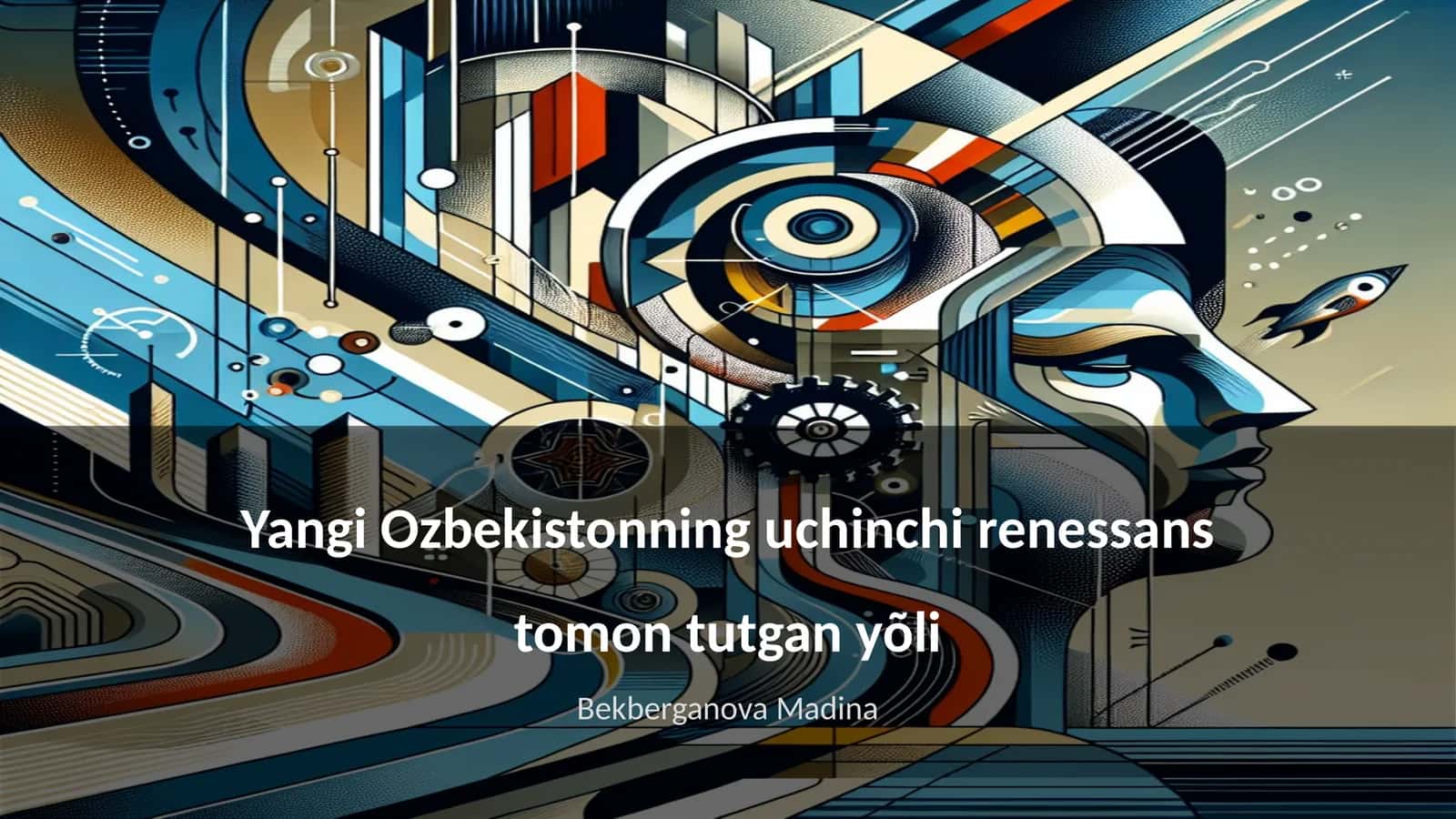 Yangi Ozbekistonning uchinchi renessans tomon tutgan yõli