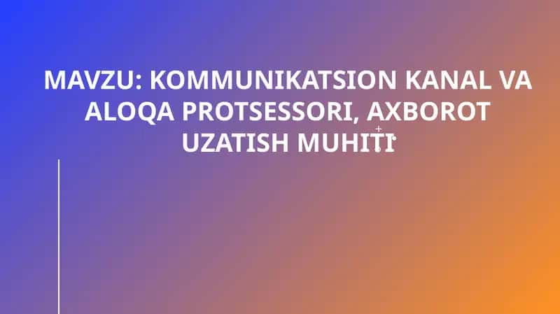 Kommunikatsion kanal va aloqa protsessori, axborot uzatish muhiti