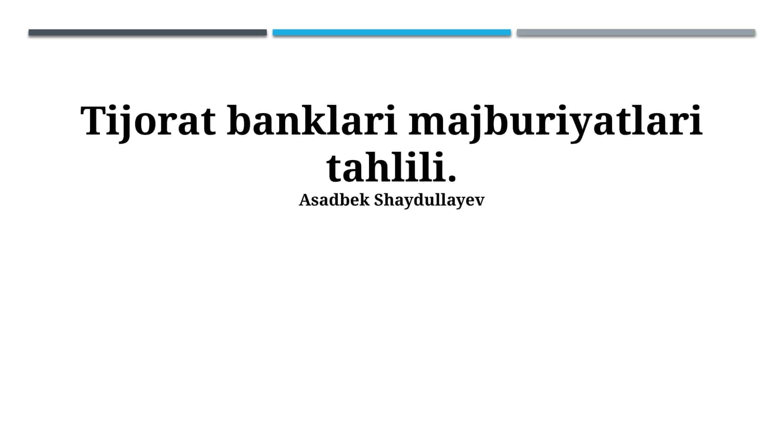 Tijorat banklari majburiyatlari tahlili