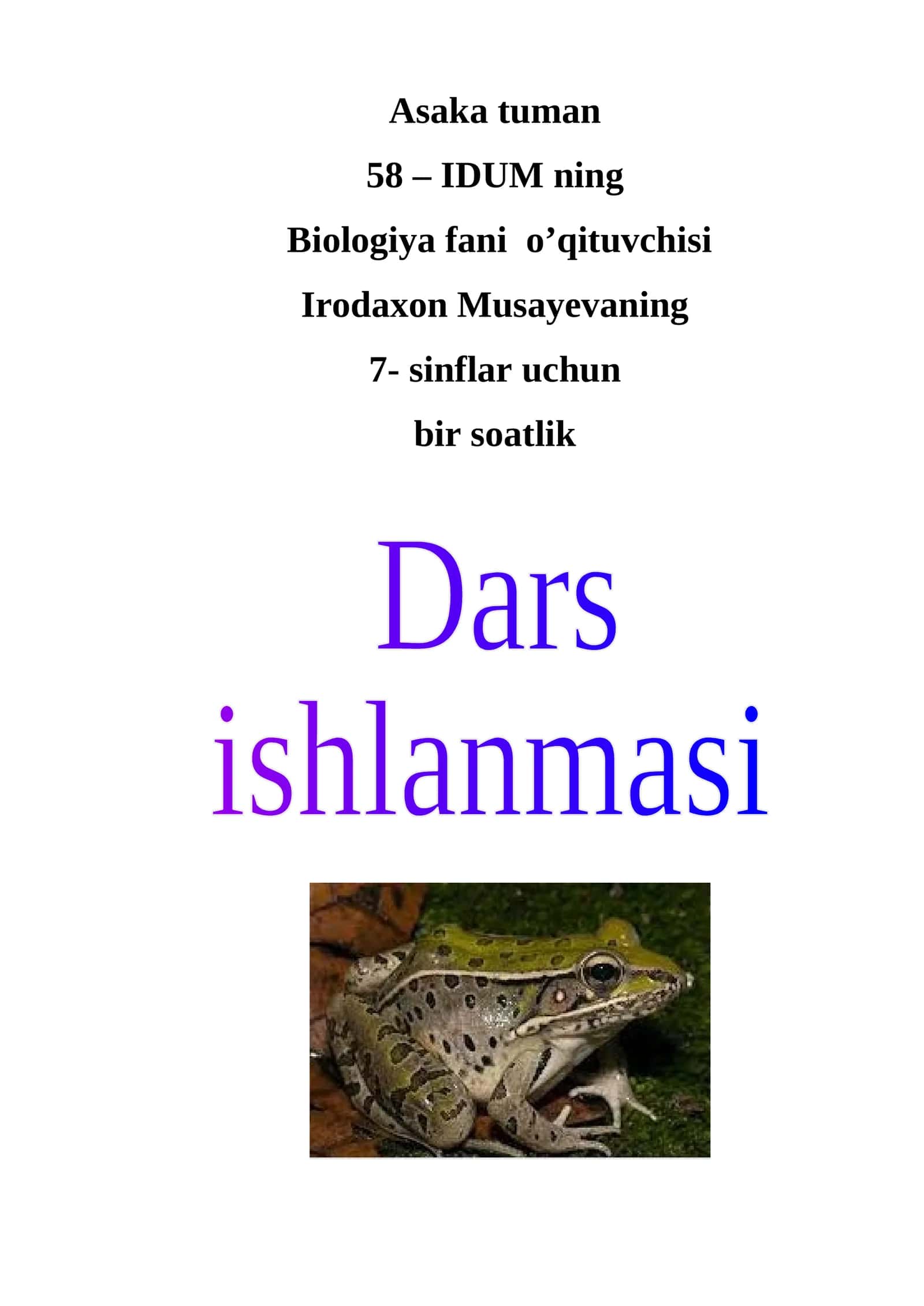 7-sinf Biologiya fanidan Ko'l baqasining tashqi tuzilishi, skeleti va muskullari ochiq dars ishlanma