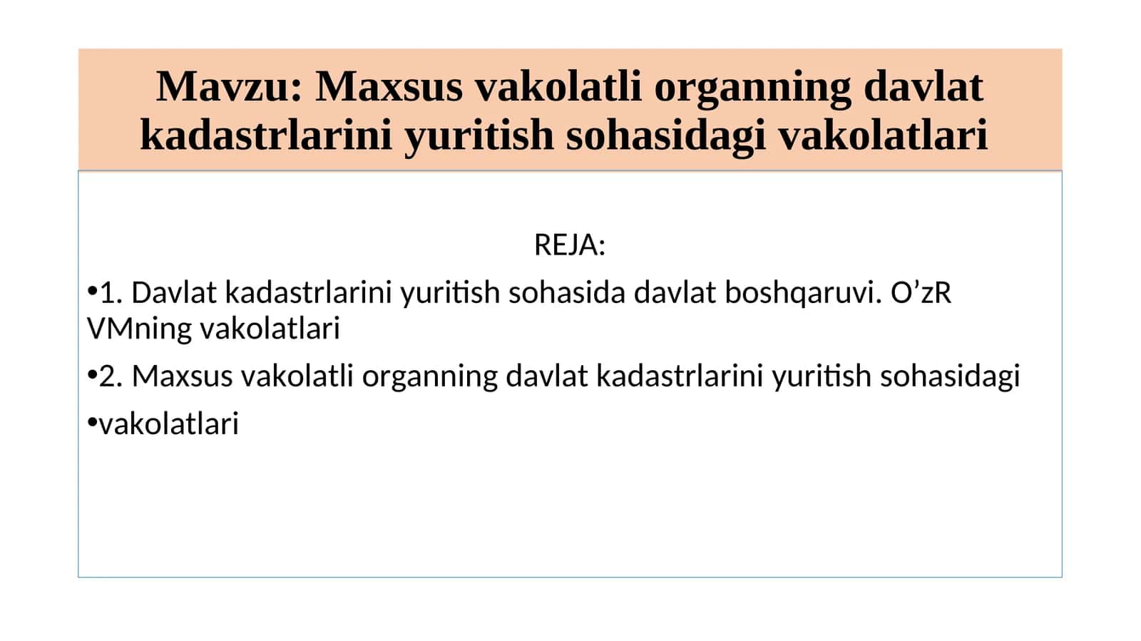 Maxsus vakolatli organning davlat kadastrlarini yuritish sohasidagi vakolatlari