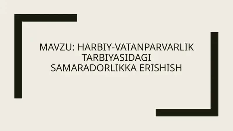 Harbiy-vatanparvarlik tarbiyasidagi samaradorlikka erishish