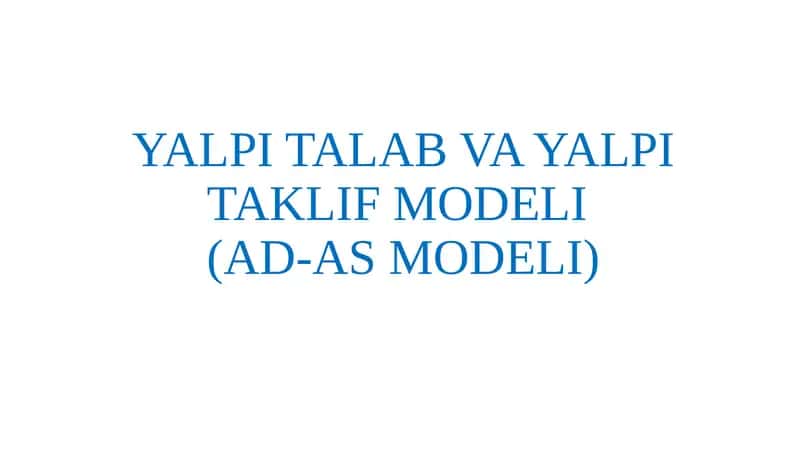 YALPI TALAB VA YALPI TAKLIF MODELI(AD-AS MODELI)