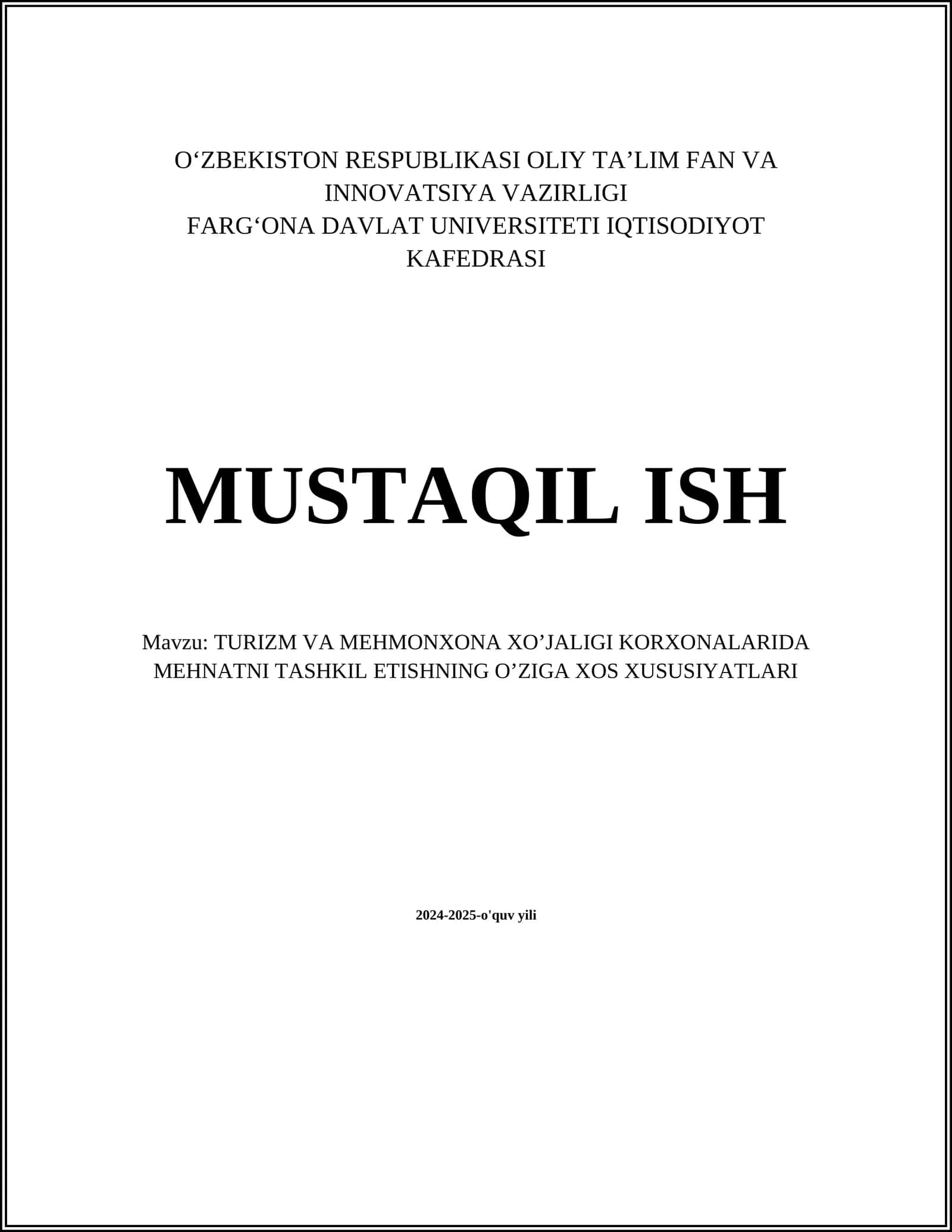 TURIZM VA MEHMONXONA XO’JALIGI KORXONALARIDA MEHNATNI TASHKIL ETISHNING O’ZIGA XOS XUSUSIYATLARI