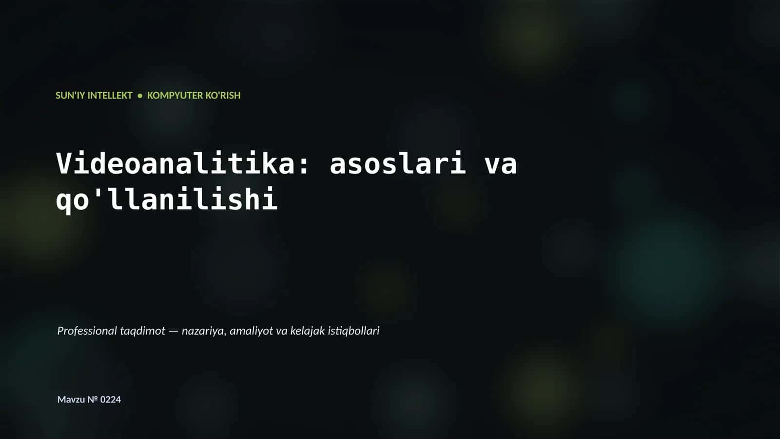 Videoanalitika: asoslari va qo'llanilishi