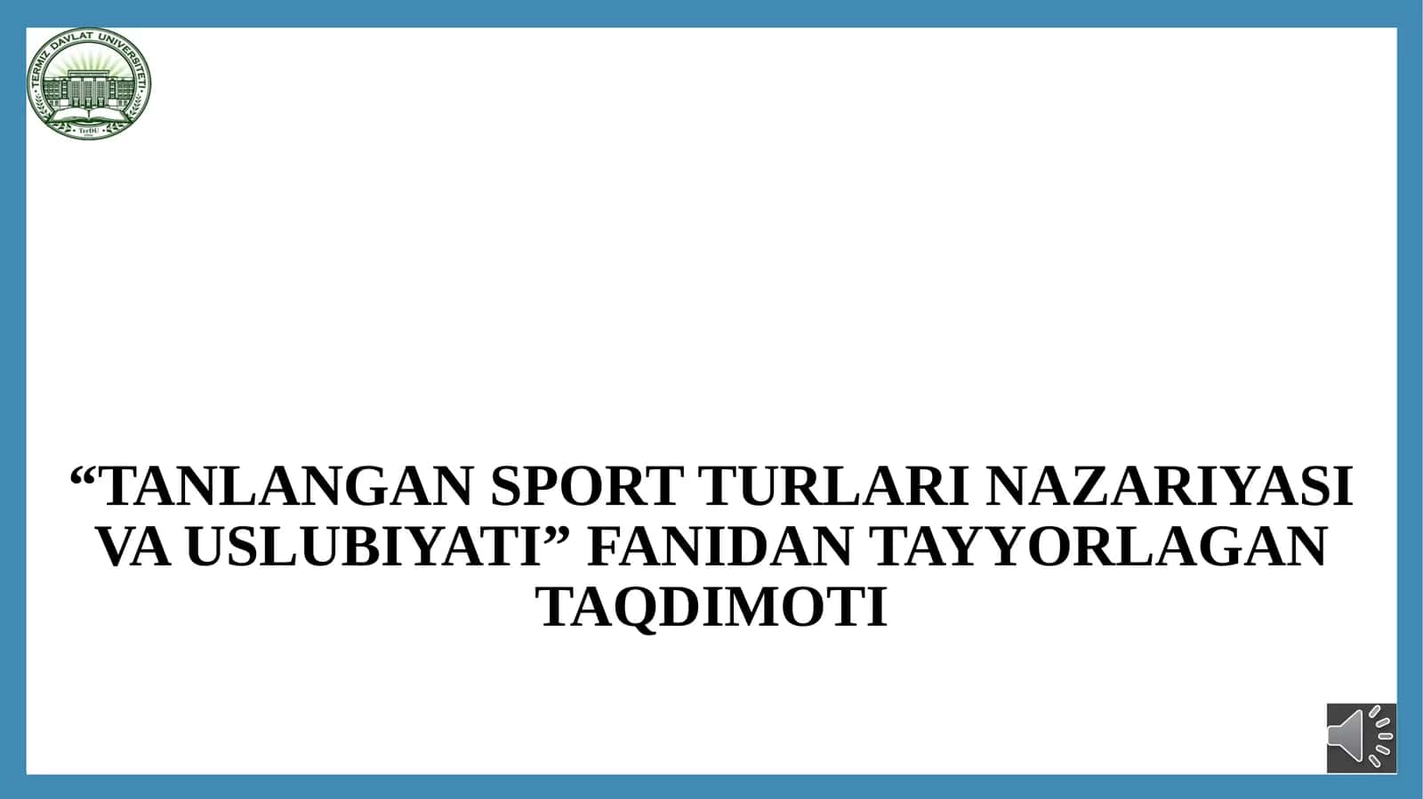 TANLANGAN SPORT TURLARI NAZARIYASI VA USLUBIYATI