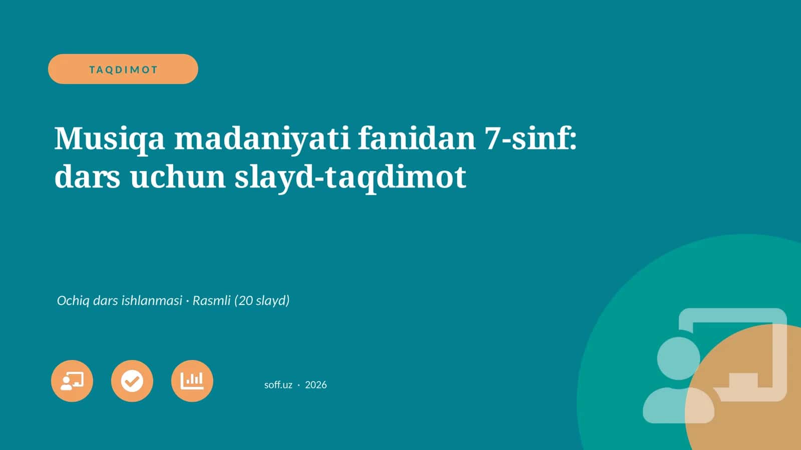 Musiqa madaniyati fanidan 7-sinf: dars uchun slayd-taqdimot
