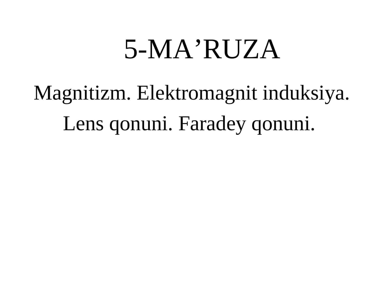 Magnitizm. Elektromagnit induksiya